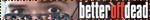 betteroffdead.gif