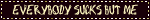 everybodysucka1.gif