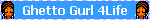 ghettogurlblinkie.gif