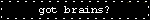 gotbrainsblinkie2.gif