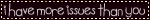 haveissuesa1.gif