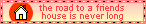 roadtoafriendshouse.gif